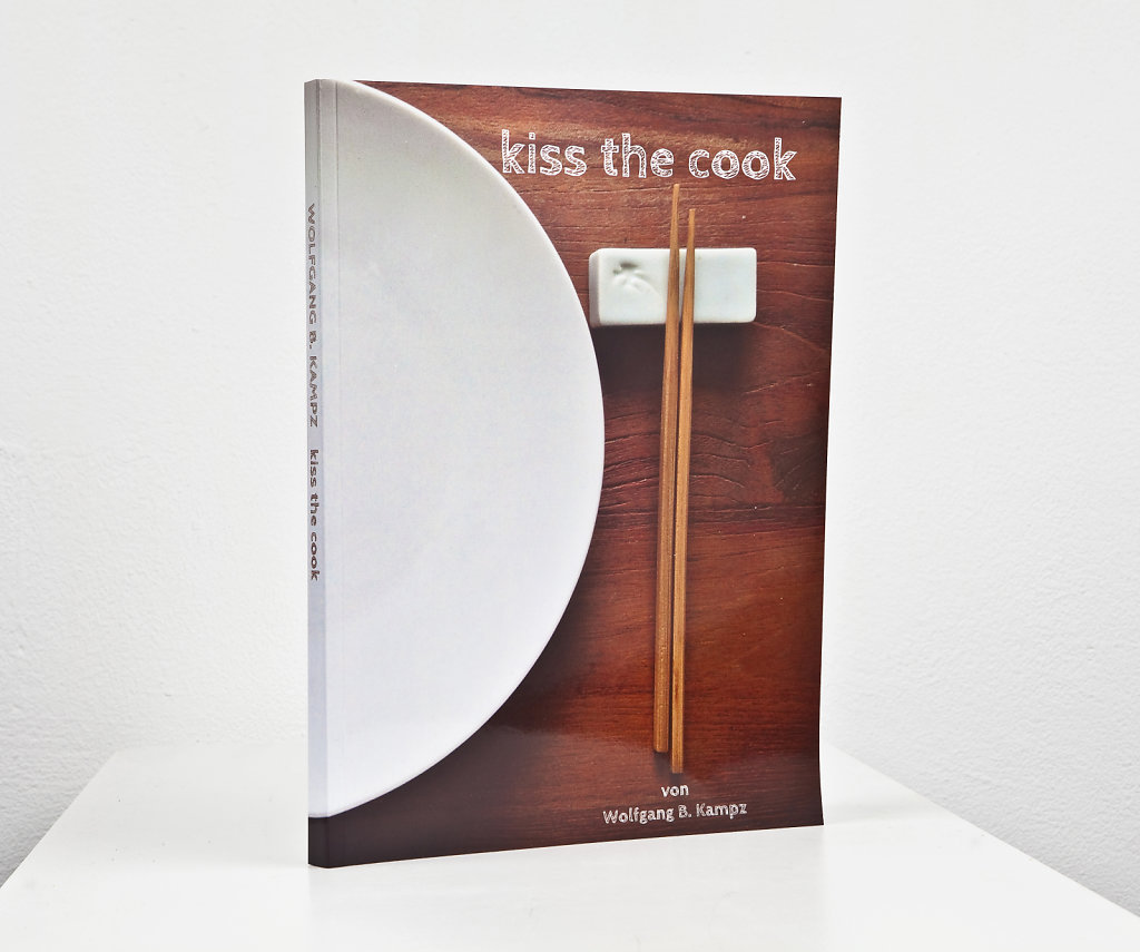 KISS THE COOK - leckeres Handy Essen aus 5 Jahren, 160 Seiten, 20,5 x 28 cm, on demand, 2017