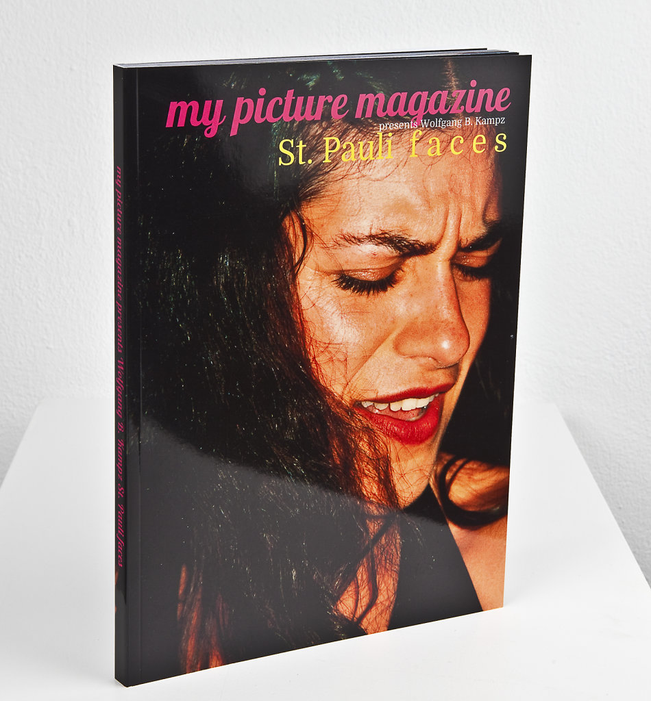 MY PICTURE MAGAZINE presents Wolfgang B. Kampz St. PauliFaces, 136 Seiten, 20,5 x 28 cm, € 25,--, 2018
